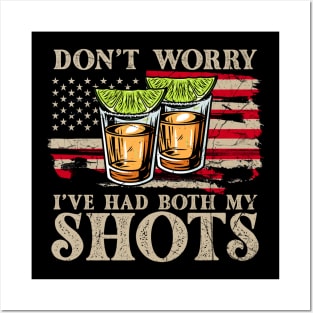 Don't Worry I've Had Both My Shots American Flag 4th of July Posters and Art